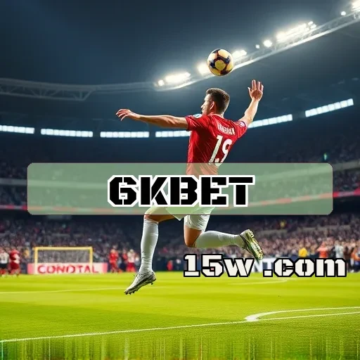 6kbet: O Suporte ao Cliente que Faz a Diferença nas Apostas